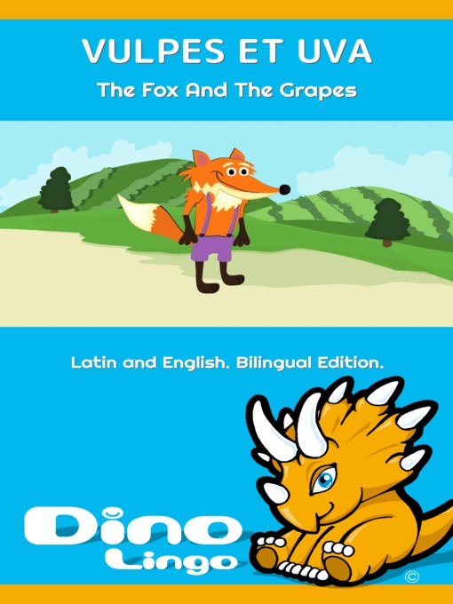 Title details for Vulpes et Uva / The Fox And The Grapes by Dino Lingo - Available